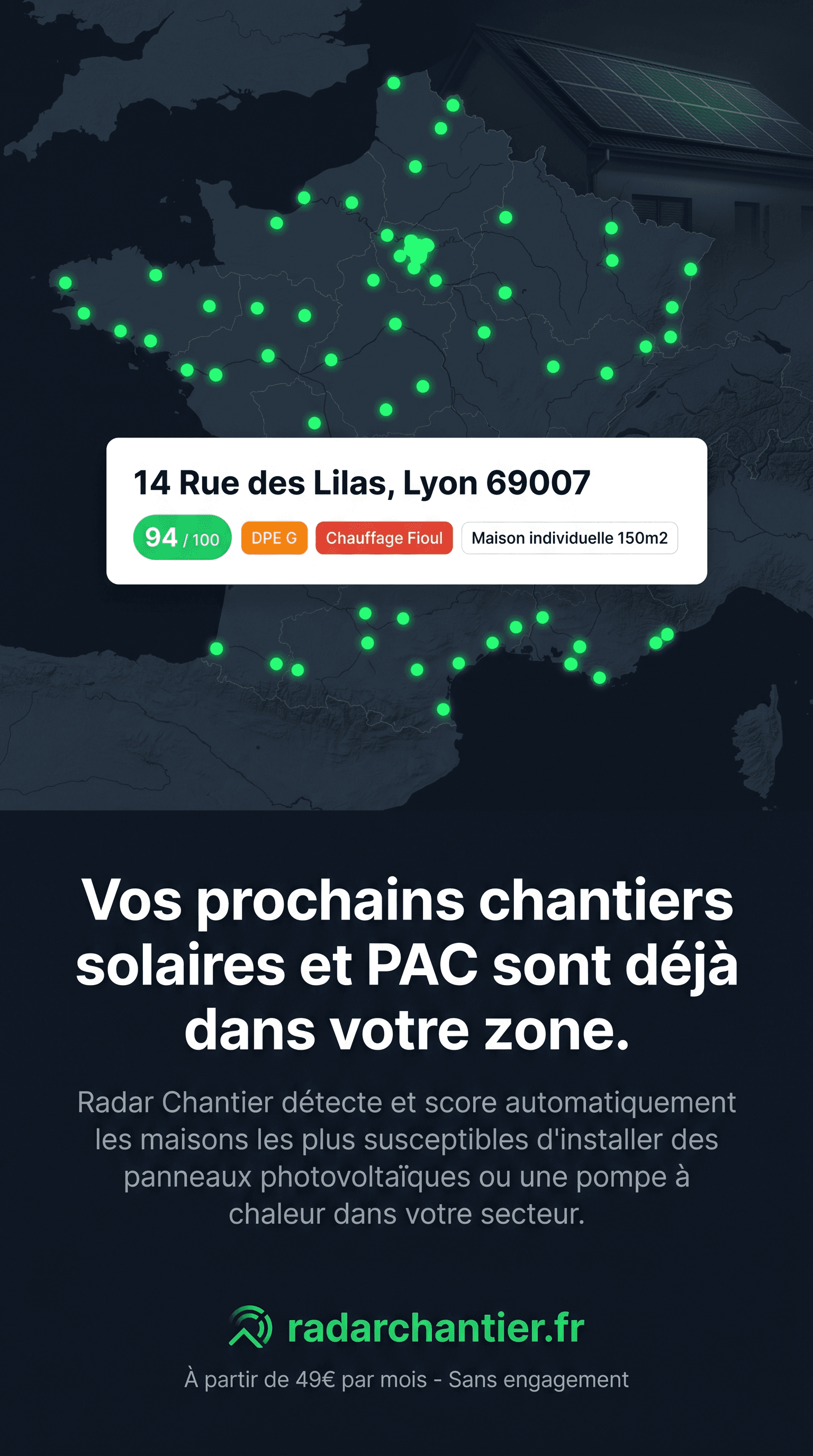 Vos prochains chantiers solaires et PAC sont déjà dans votre zone
